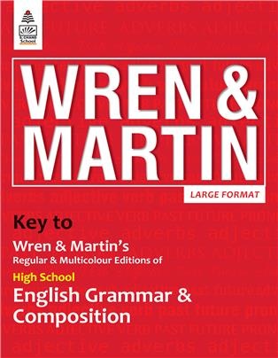 Key to High School English Grammar & Composition by Wren & Martin