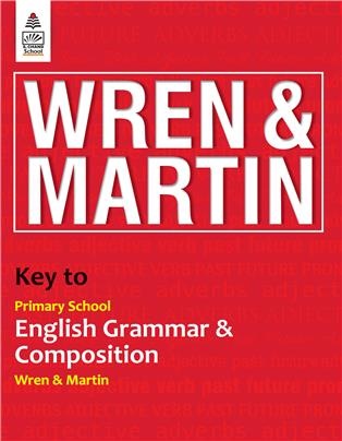 Key to Primary School English Grammar & Composition by Wren & Martin