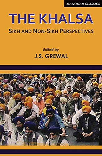 The Khalsa: Sikh and Non-Sikh Perspectives