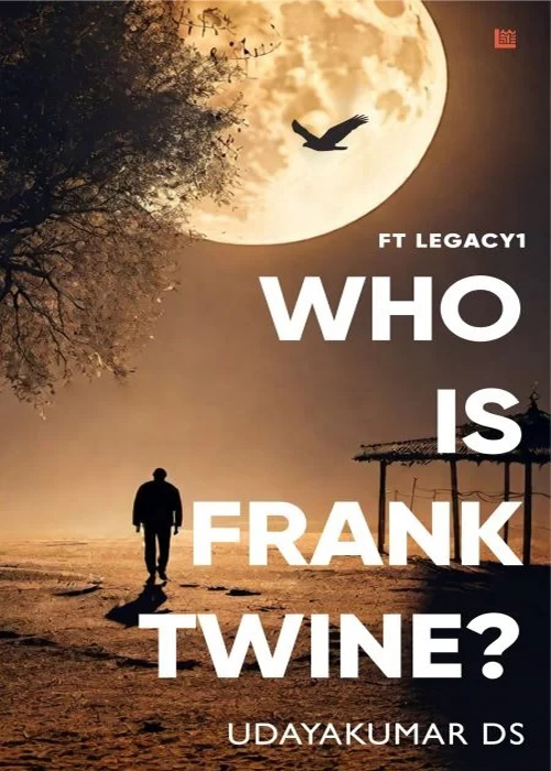 FT Legacy 1: Who is Frank Twine? Book Cover