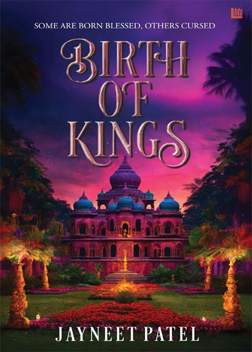 Birth of Kings by Jayneet Patel