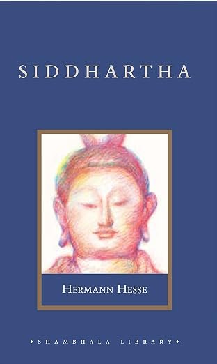 Siddhartha by Hermann Hesse published by Shambhala Library